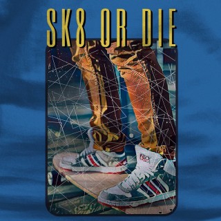 Sk8 Or Die