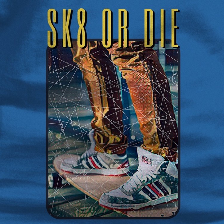 Sk8 Or Die