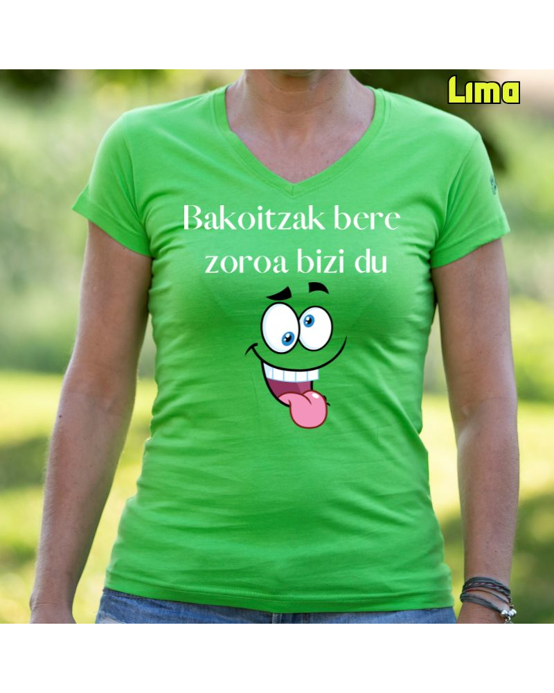 Emakumeen Kamiseta - Bakoitzak Bere Zoroz Bizi Du