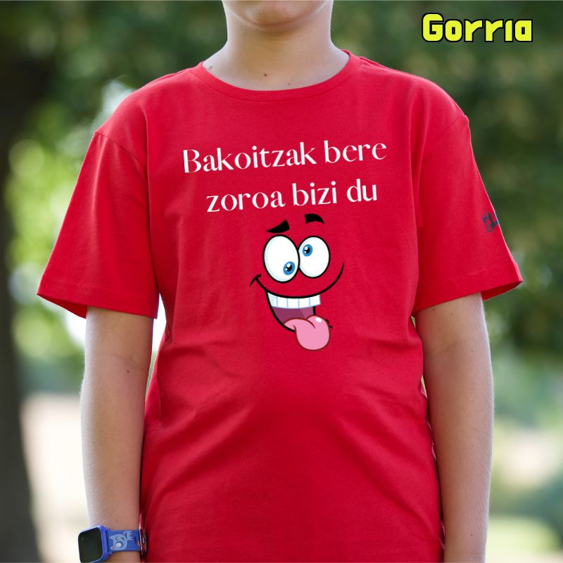 Haur Kamiseta - Bakoitzak Bere Zoroz Bizi Du