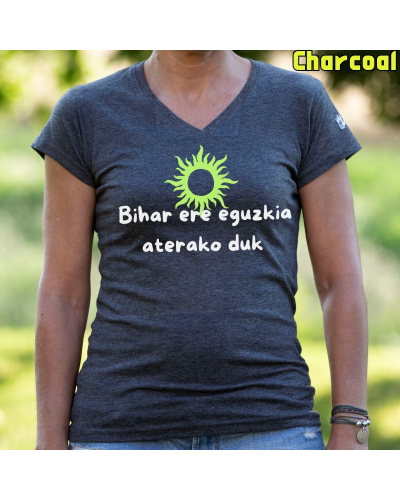 Emakumeen Kamiseta - Bihar Ere Eguzkia Aterako Duk