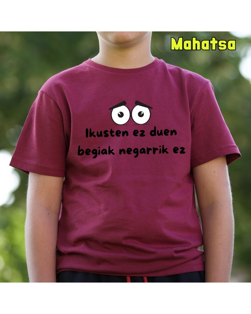 Haur Kamiseta - Ikusten Ez Duen Begiak Negarrik Ez