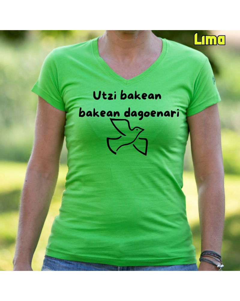 Emakumeen Kamiseta  - Utzi Bakean Bakean Dagenari