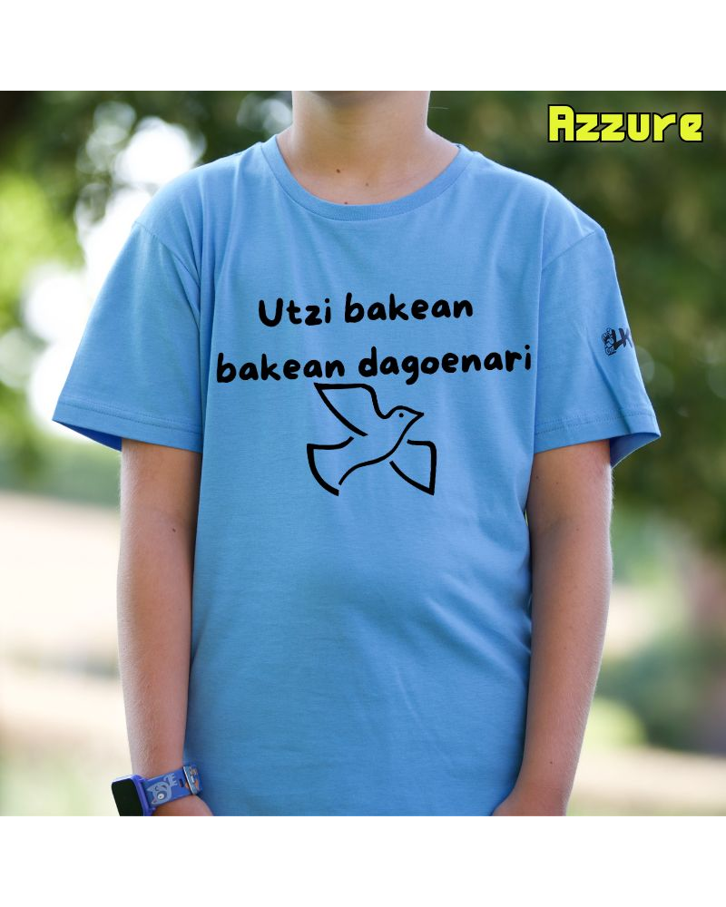 Haur Kamiseta - Utzi Bakean Bakean Dagenari