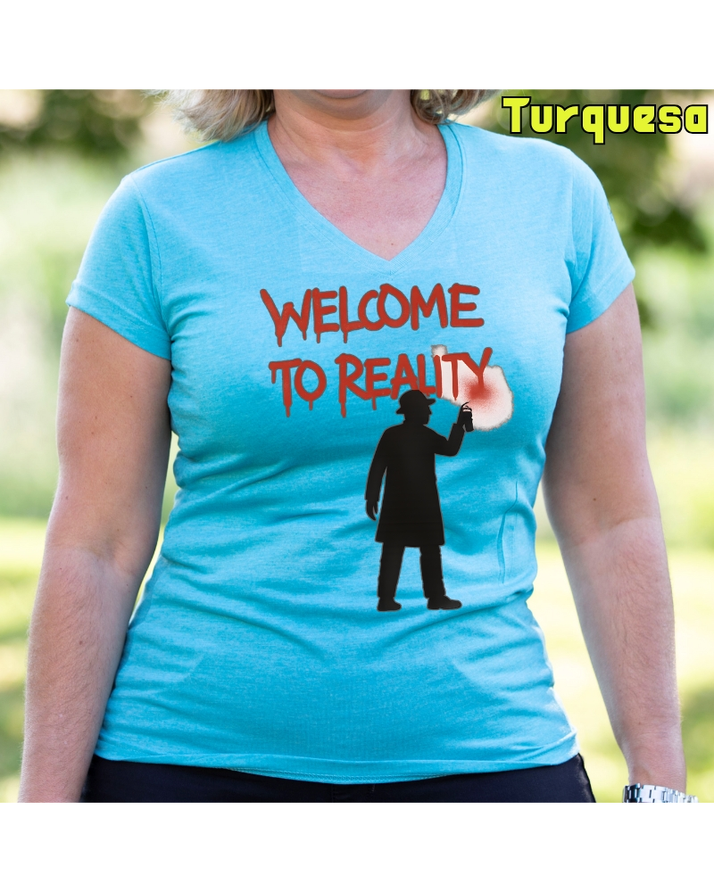 Welcome To Reality - Camiseta Mujer Manga Corta