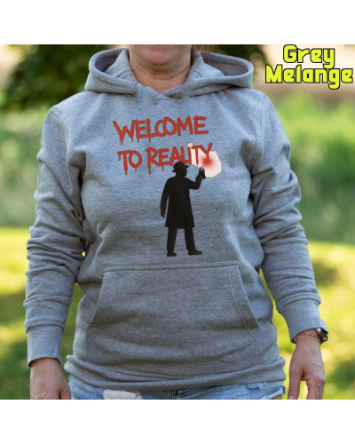 Sudadera mujer con capucha Welcome To Reality