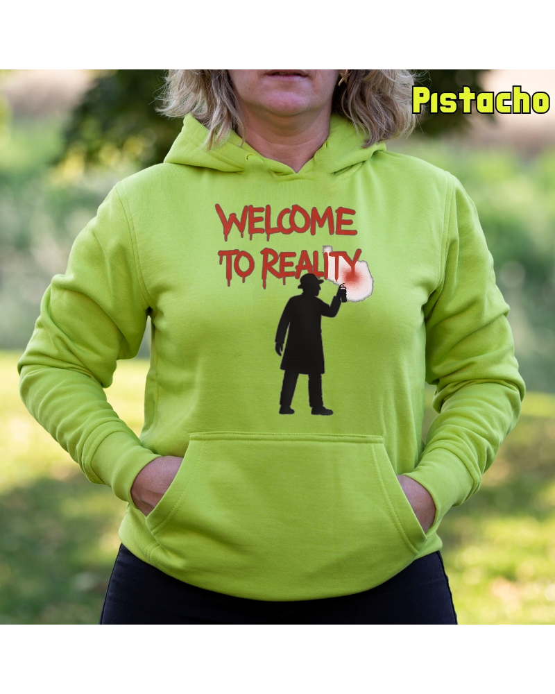 Sudadera mujer con capucha Welcome To Reality