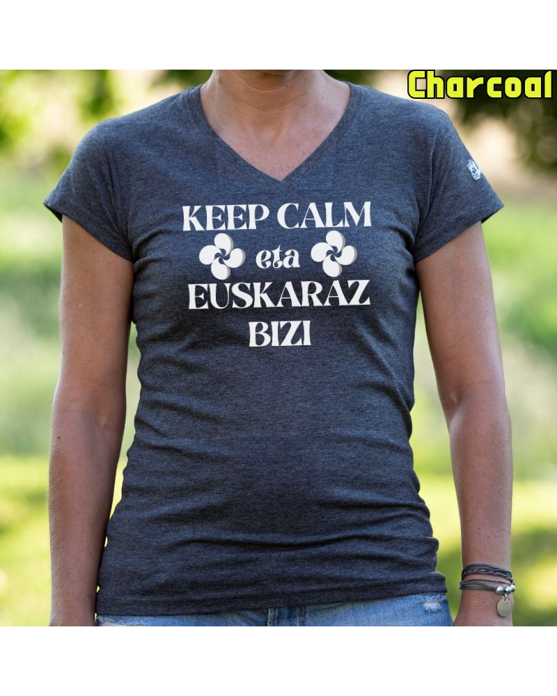 Emakumeen Kamiseta - KEEP CALM EUSKARAZ BIZI