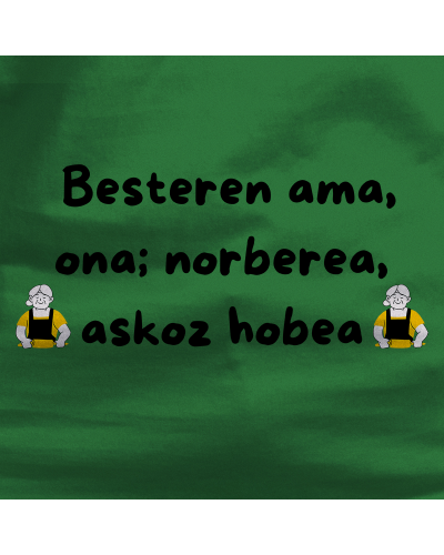 Gizonezkoen Kamiseta - Besteren  Ama Ona Norberea