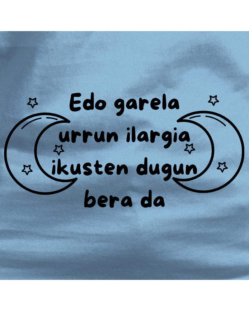 Edo Garela Urrun Ilargia Ikusten Dugun Bera Da
