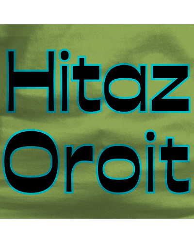 Emakumeen Kamiseta - Hitaz Oroit