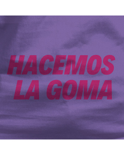 Hacemos la Goma Logo - Camiseta Mujer Manga Corta