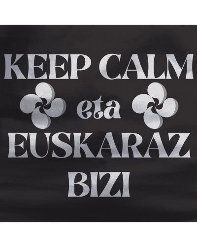 Emakumeen Kamiseta - KEEP CALM EUSKARAZ BIZI
