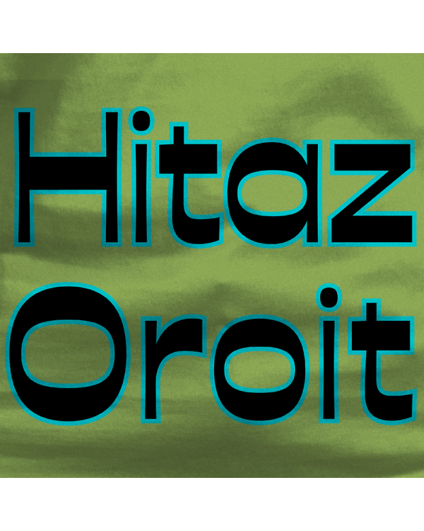 Emakumeen Kamiseta - Hitaz Oroit