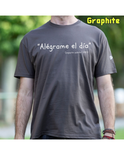 Alegrame el dia - Camiseta Hombre Manga Corta