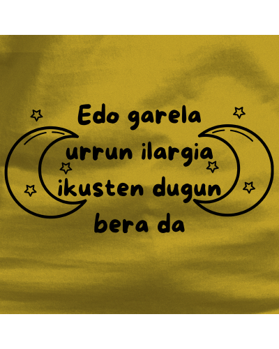 Emakumeen Kamiseta - Edo Garela Urrun Ilargia Ikusten Dugun Bera Da