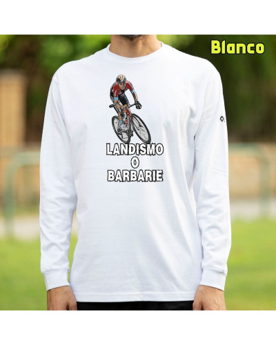 Landismo O Barbarie - Camiseta Hombre Manga Larga
